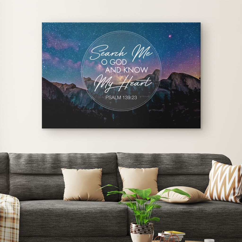 Search Me O God And Know My Heart Psalm 13923 Canvas Wall Art – Christian Canvas – Faith Canvas