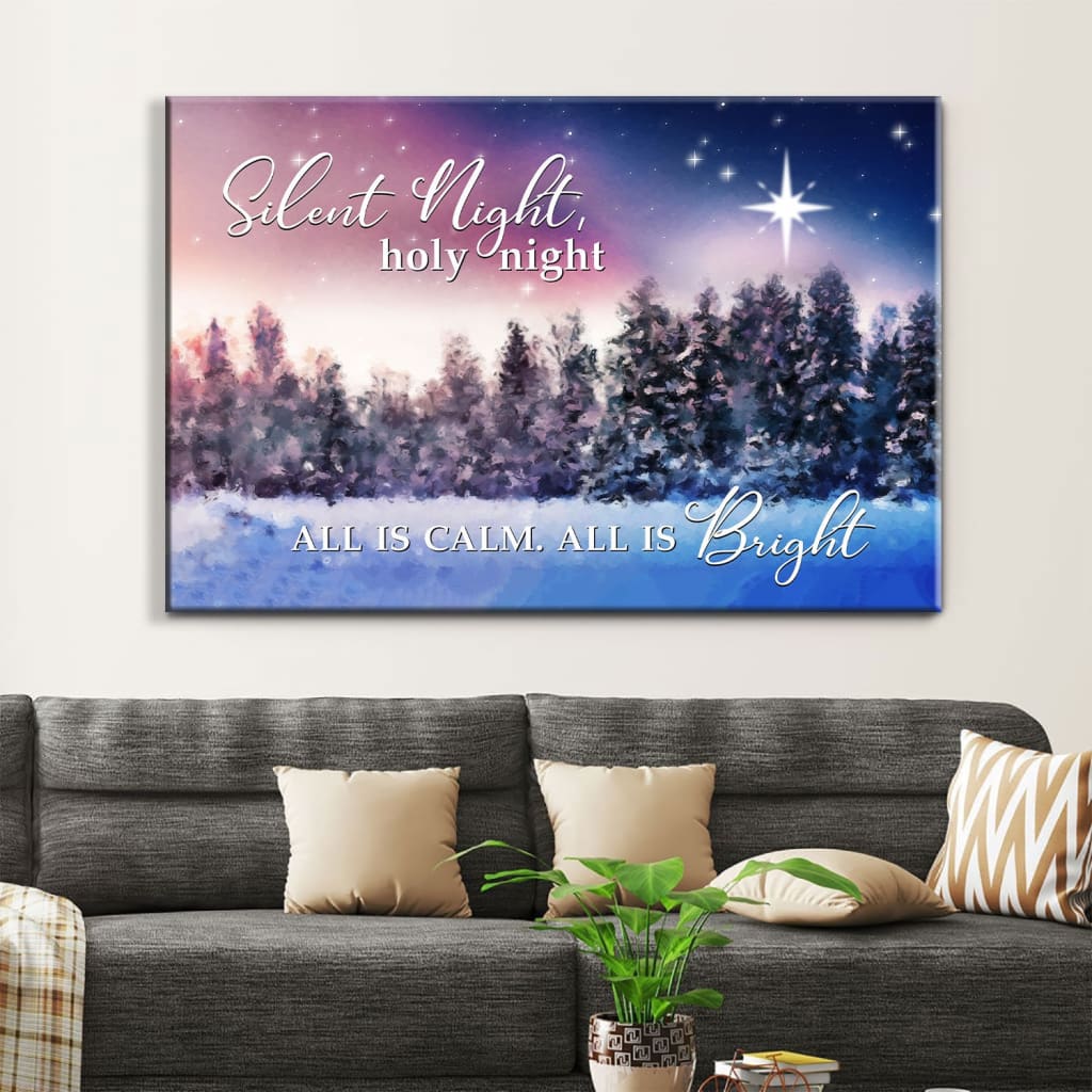 Silent Night Holy Night All Is Calm All Is Bright Christmas Wall Art Canvas – Religious Wall Decor