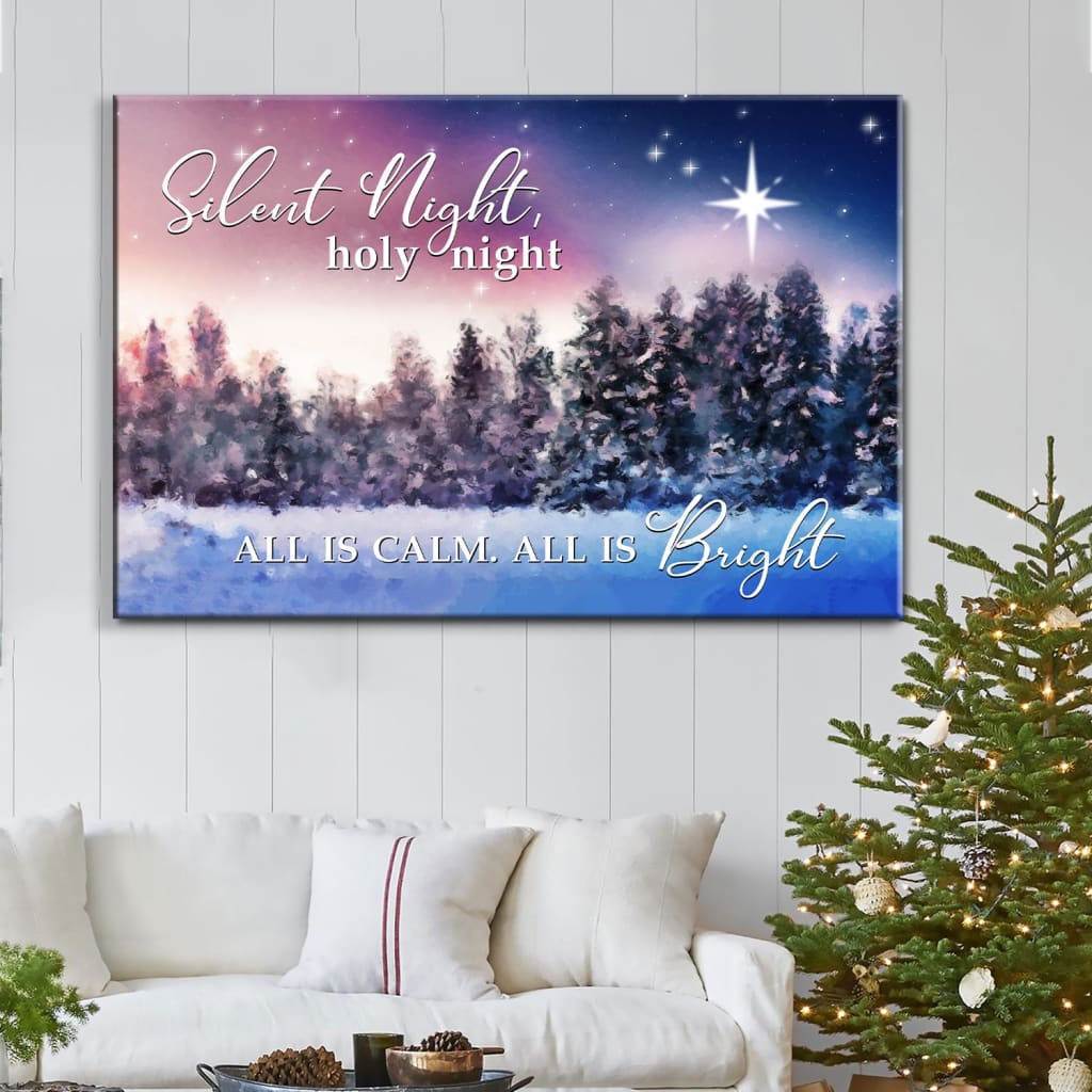 Silent Night Holy Night All Is Calm All Is Bright Christmas Wall Art Canvas – Religious Wall Decor