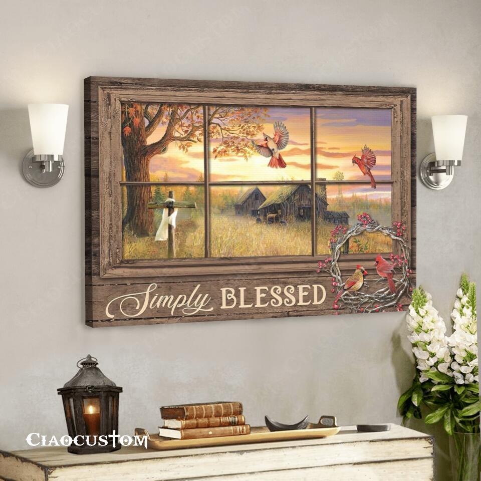 Simply Blessed – Cardinal Bird – Jesus Poster – Jesus Canvas – Christian Canvas Wall Art – Christian Gift