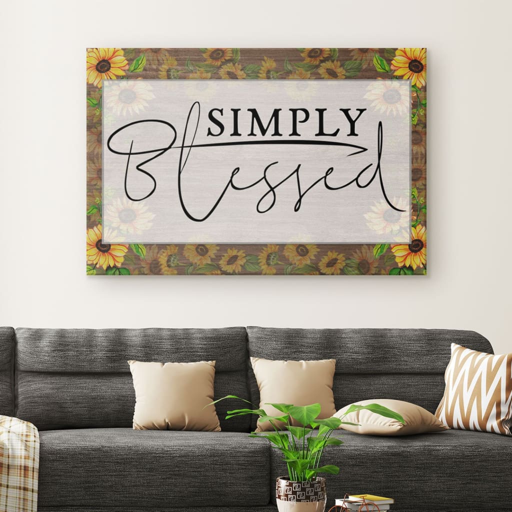 Simply Blessed Sunflower Canvas Wall Art – Christian Canvas – Faith Canvas