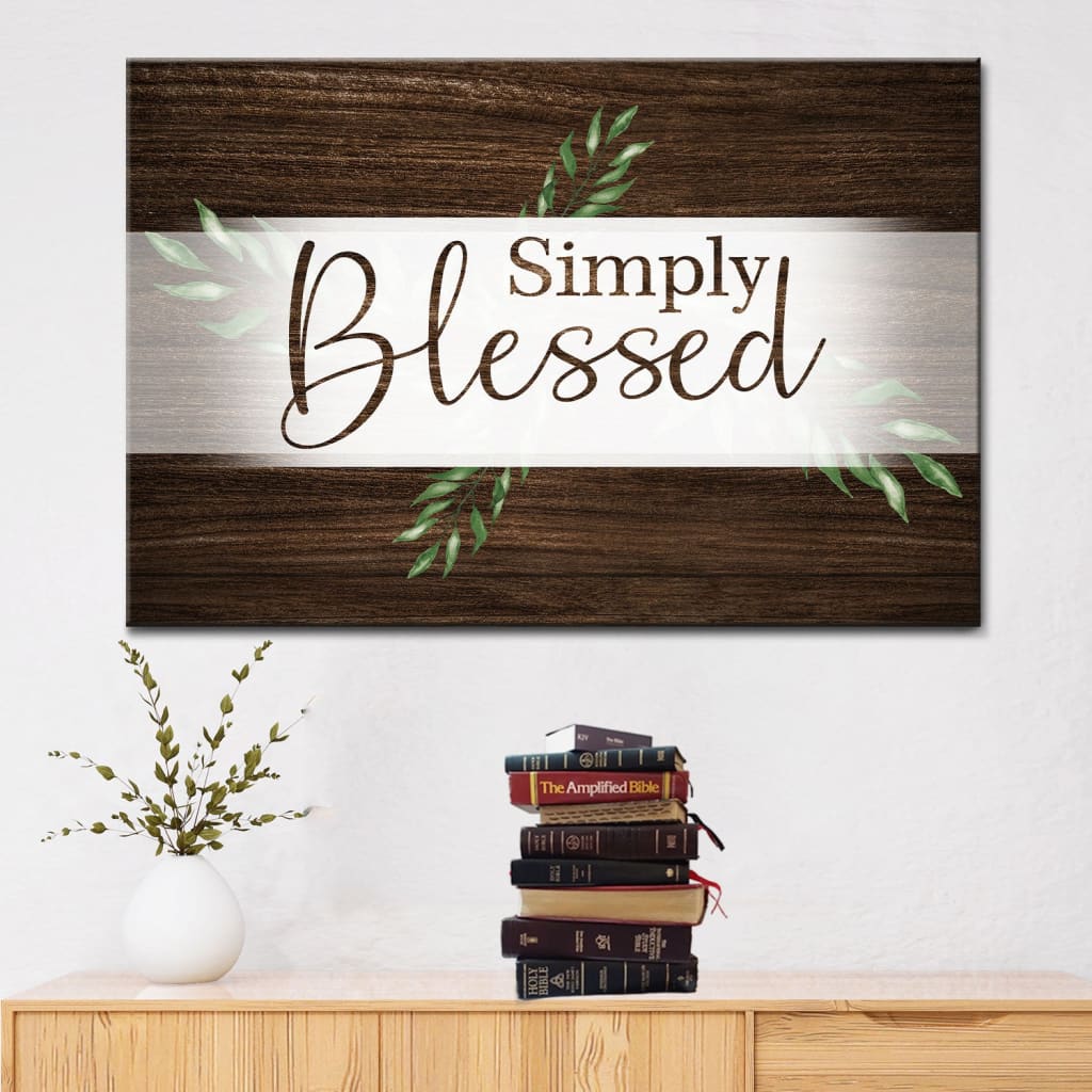 Simply Blessed Wall Art Canvas, Christian Wall Decor, Christian Gifts – Religious Wall Decor