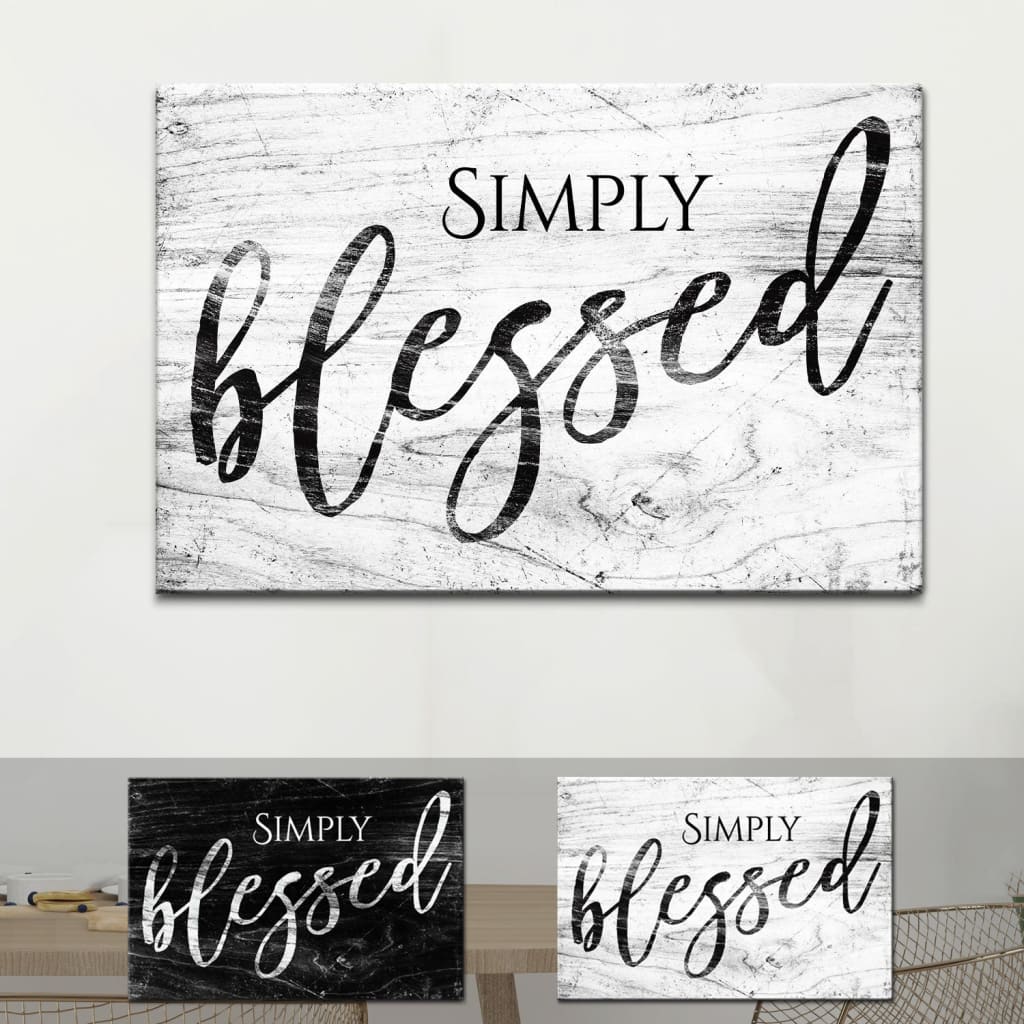 Simply Blessed Wall Art Canvas, Modern Farmhouse Christian Wall Decor – Religious Wall Decor