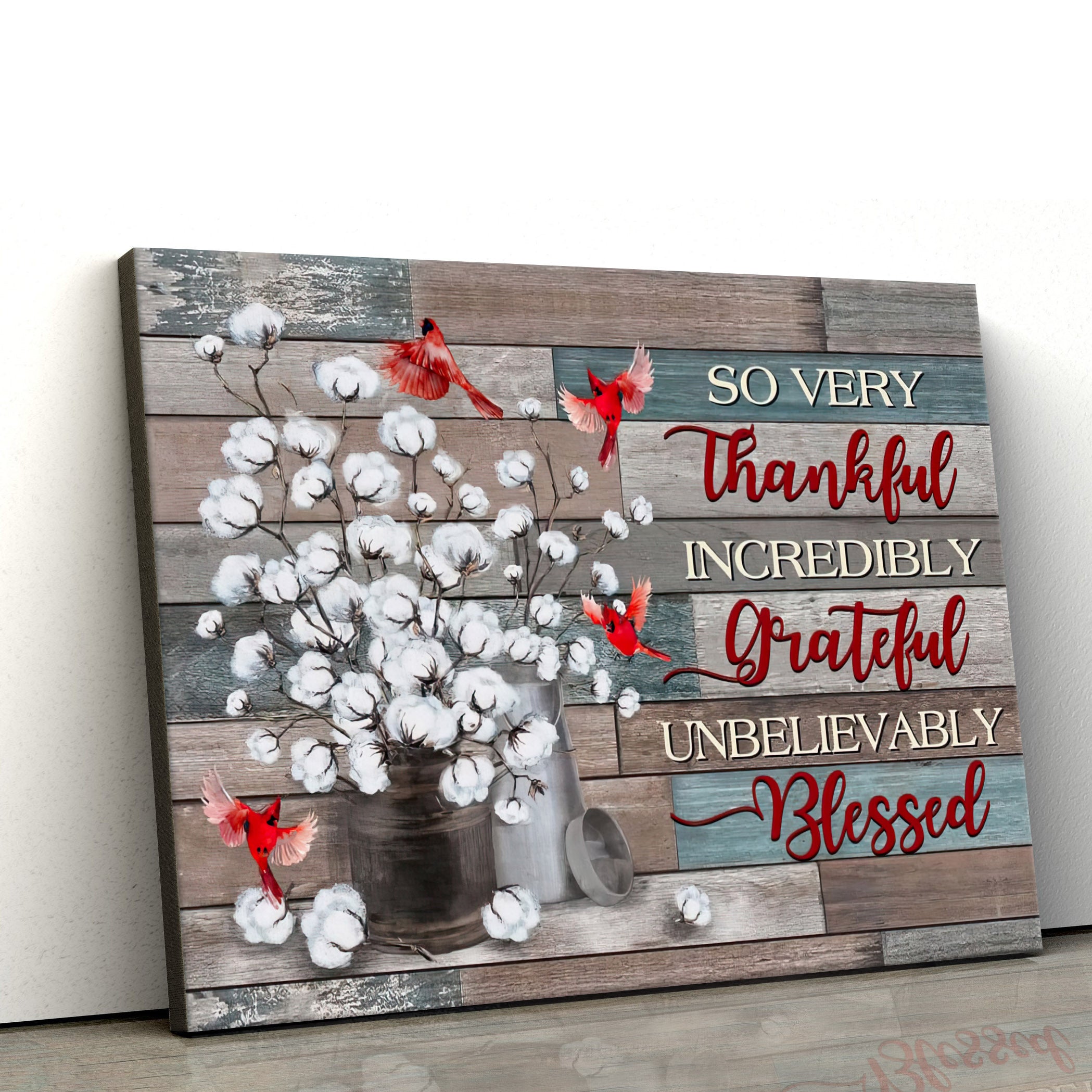 So Very Thankful Incredibly Grateful Unbelievably Blessed Cardinal Flower Wall Art – Art On Wall