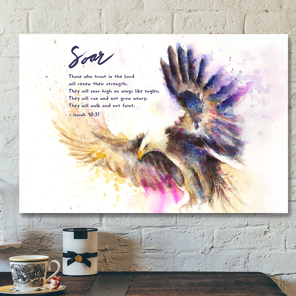 Soar On Wings Like Eagles 6 – Isaiah 40:31 – Bible Verse Canvas – Scripture Canvas Wall Art