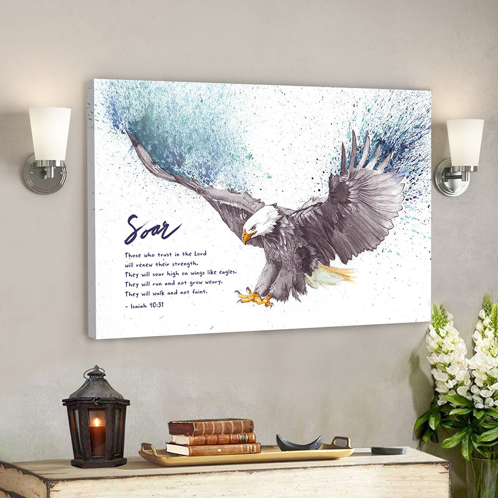 Soar On Wings Like Eagles 7 – Isaiah 40:31 – Bible Verse Canvas – Scripture Canvas Wall Art