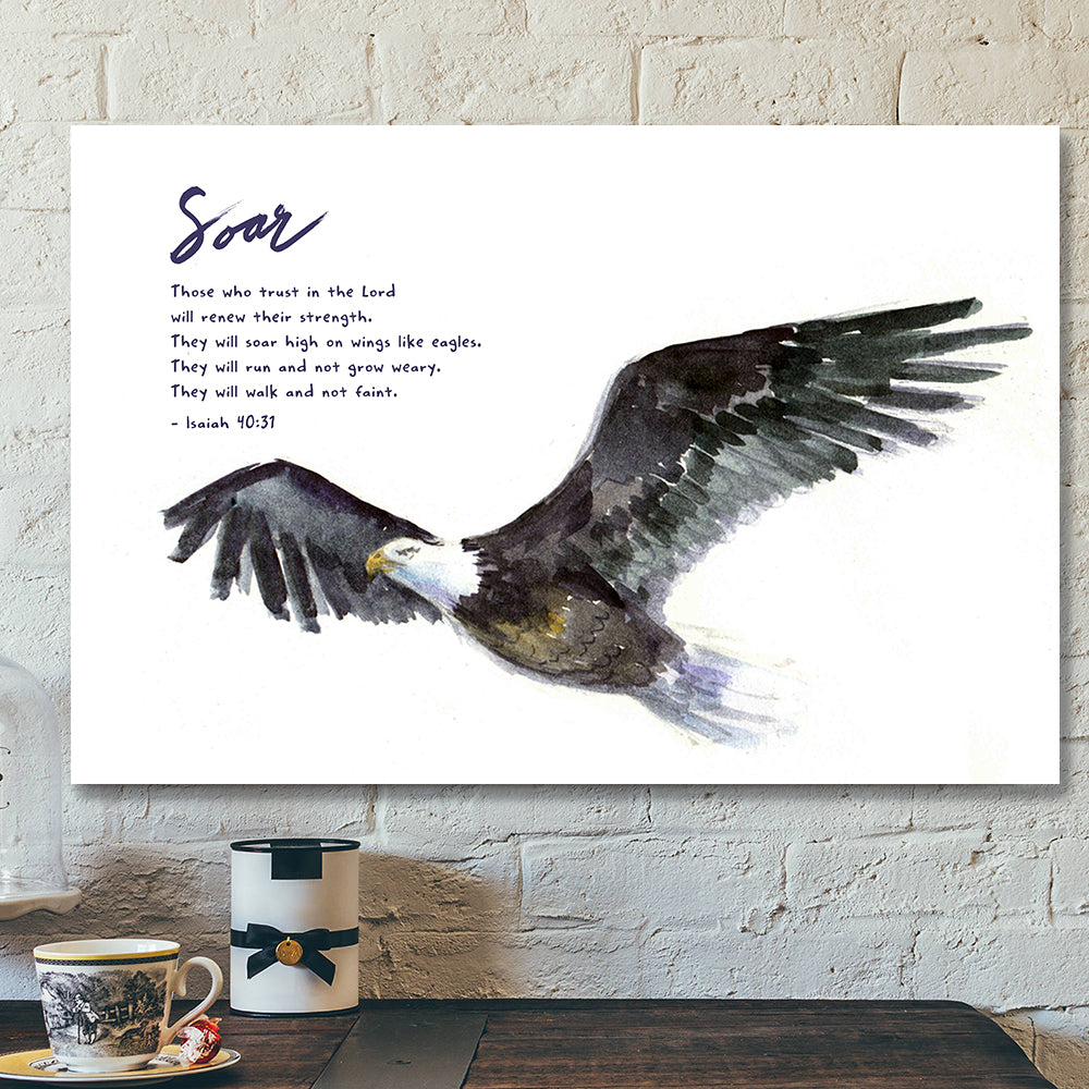 Soar On Wings Like Eagles 8 – Isaiah 40:31 – Bible Verse Canvas – Scripture Canvas Wall Art