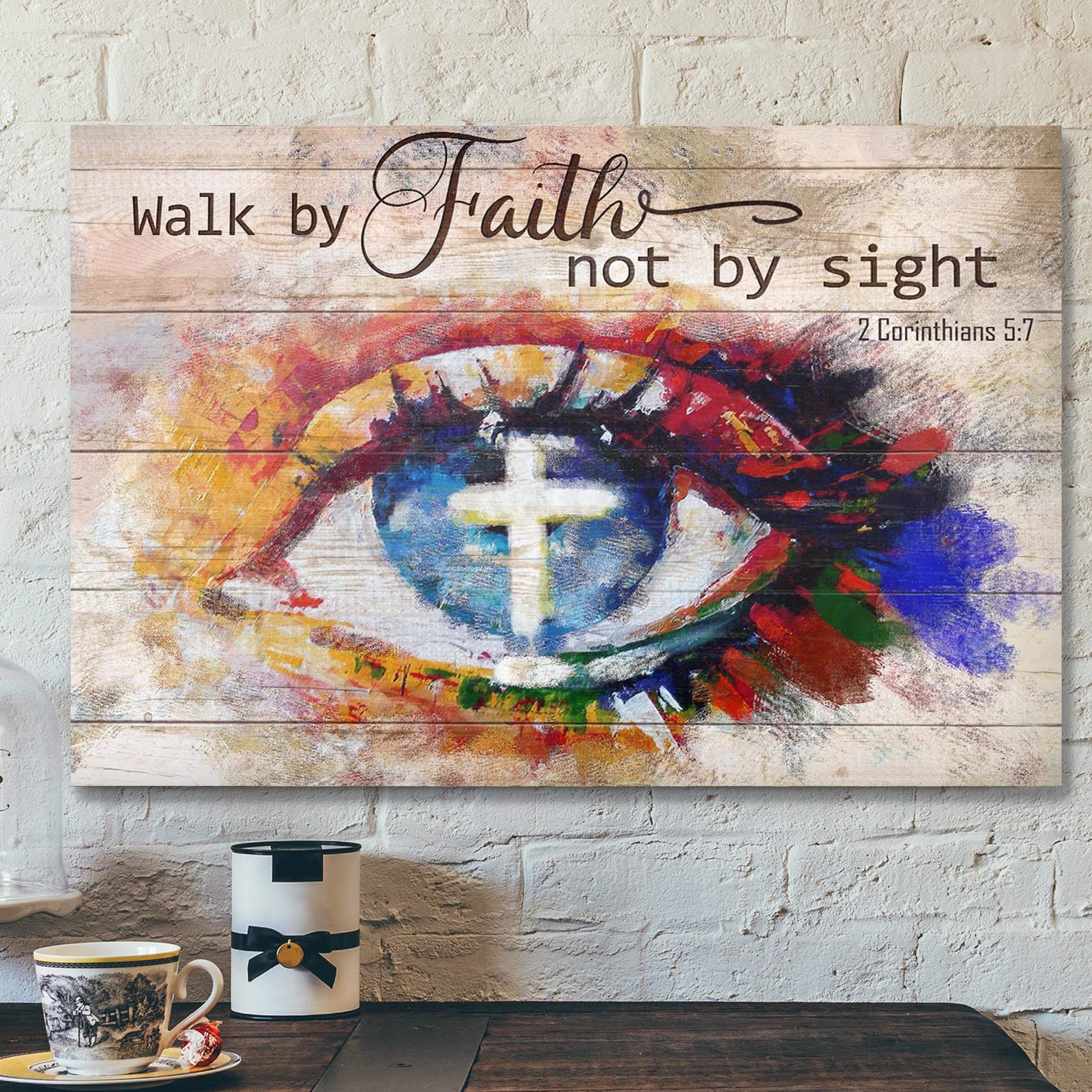 Stunning Eyes – Walk By Faith Not By Sight – Bible Verse Canvas – Scripture Canvas Wall Art