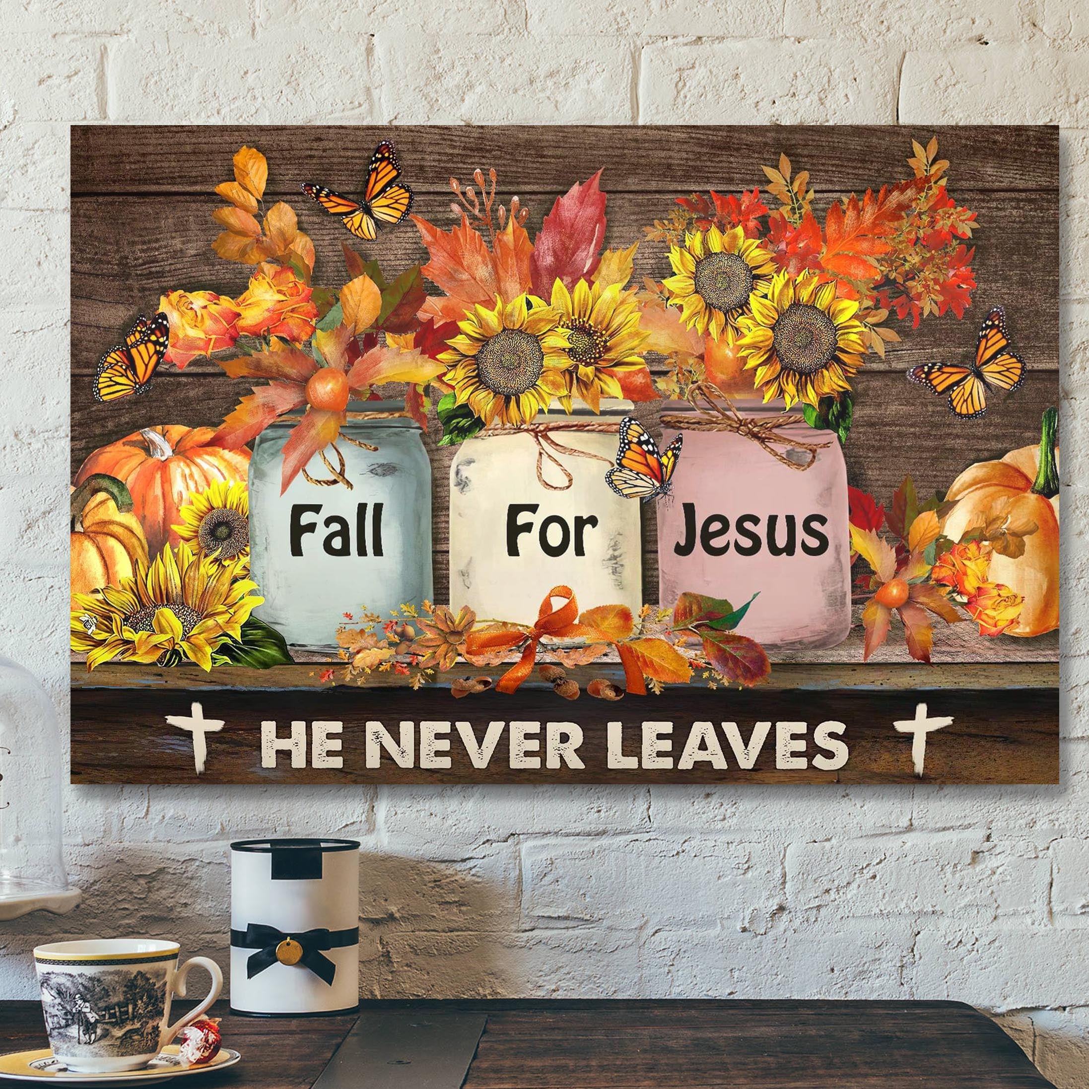 Sunflower And Maple – Fall For Jesus He Never Leaves Canvas Wall Art – Bible Verse Canvas – Scripture Canvas Wall Art