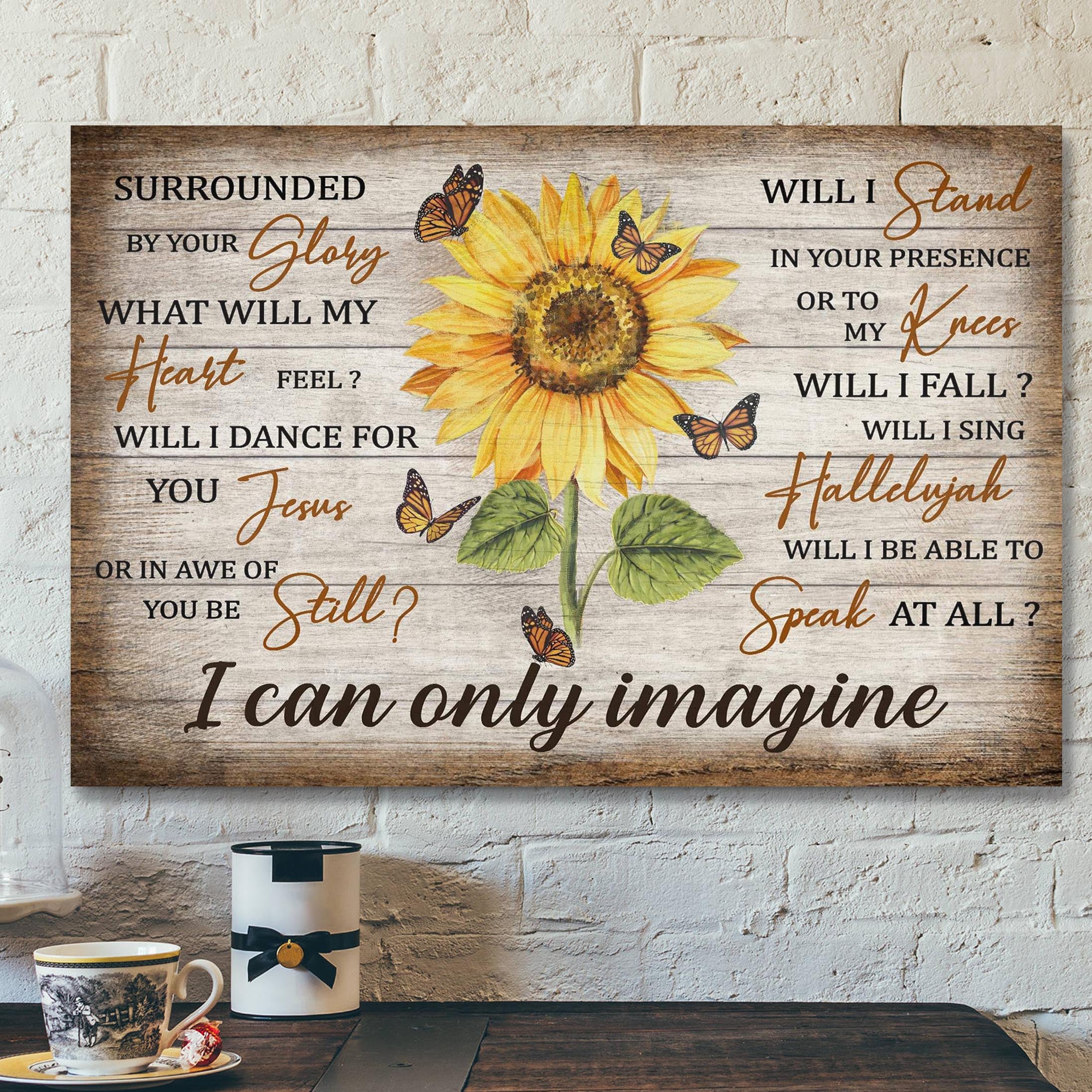 Sunflower And Yellow Butterfly – I Can Only Imagine Canvas Wall Art – Bible Verse Canvas – Scripture Canvas Wall Art