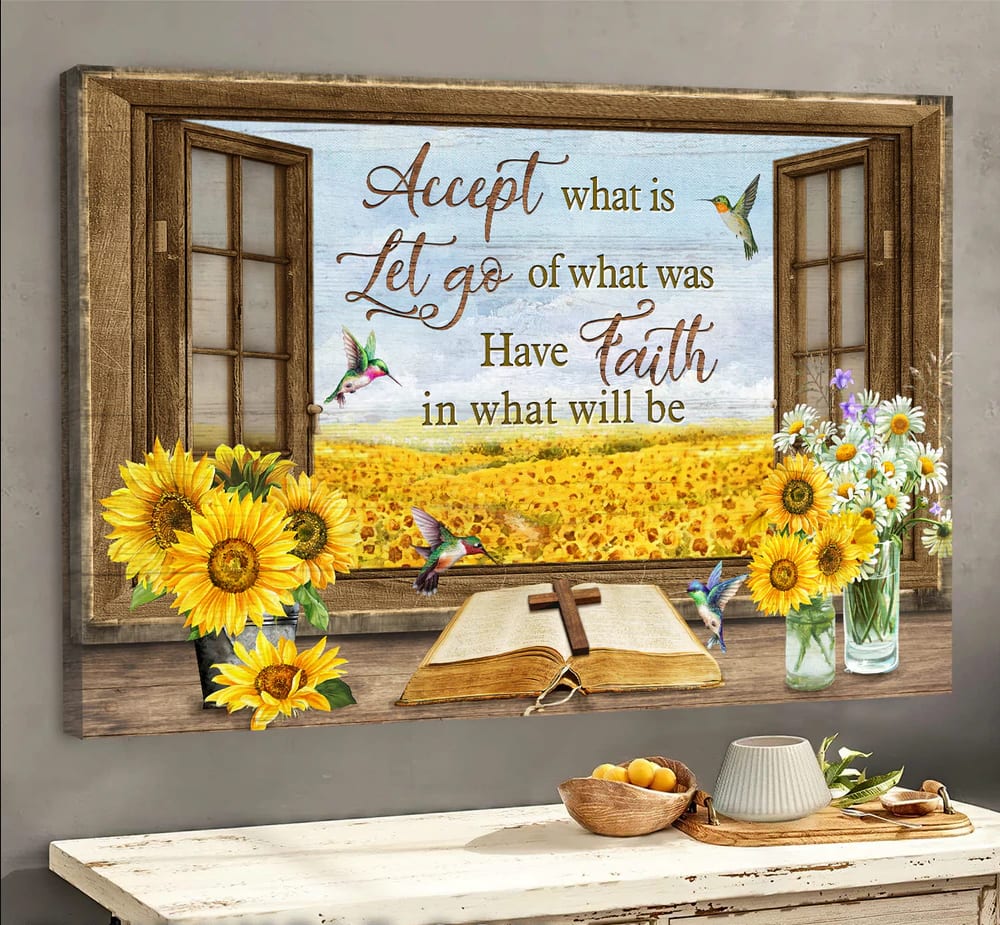 Sunflower Hummingbird Have Faith In What Will Be Canvas Wall Art – Christian Poster – Religious Wall Decor