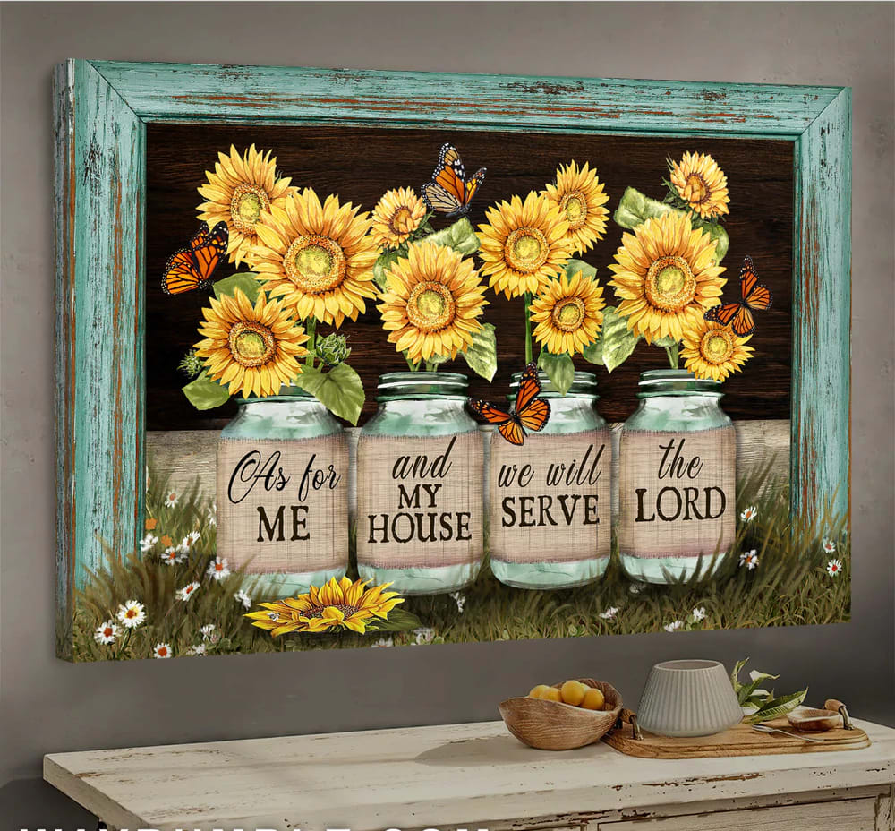 Sunflower Jars Butterfly We Will Serve The Lord Jesus Canvas Wall Art – Christian Poster – Religious Wall Decor