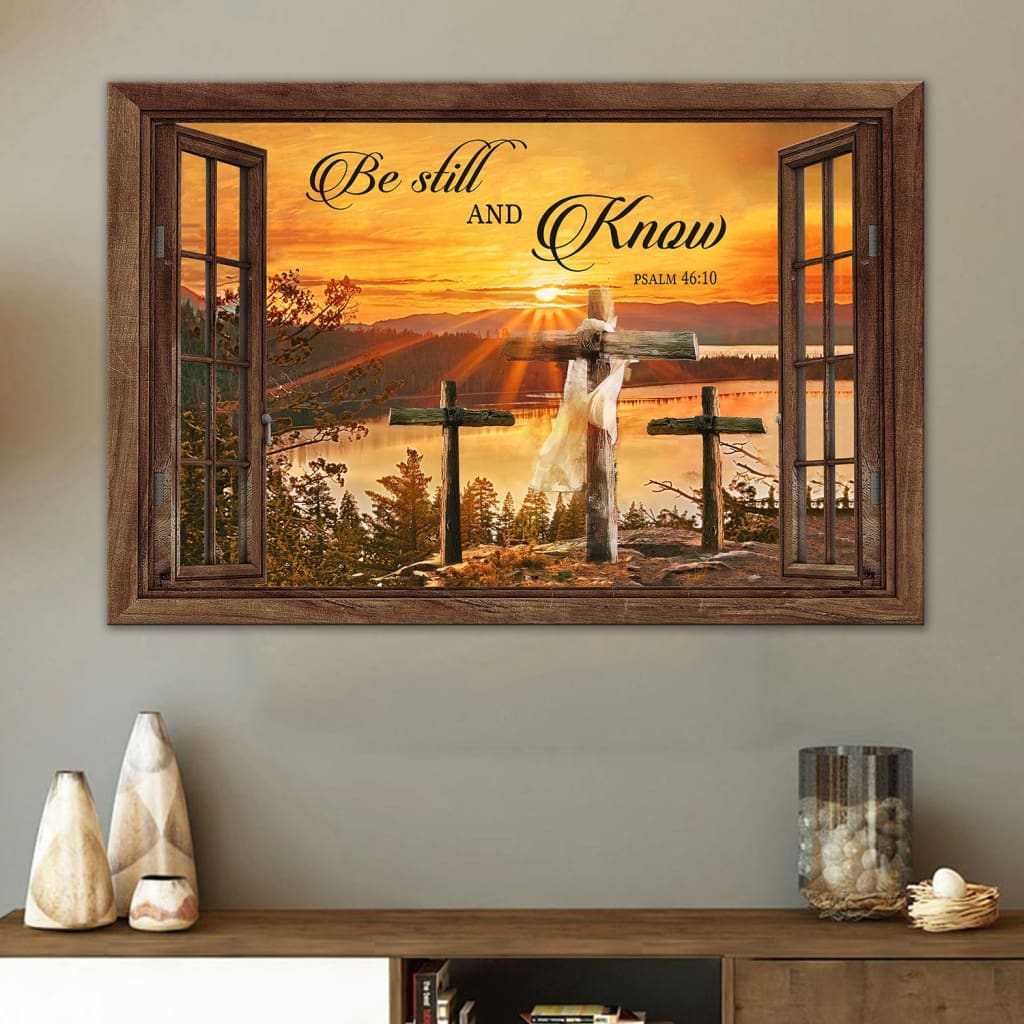 Sunset Cross, Be Still And Know Psalm 4610 Bible Verse Wall Art Canvas – Religious Wall Decor