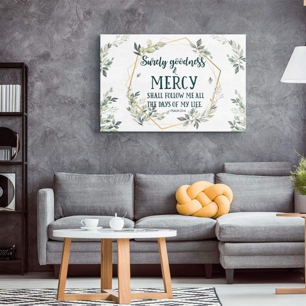 Surely Goodness And Mercy Psalm 236 Bible Verse Wall Art Canvas – Religious Wall Decor