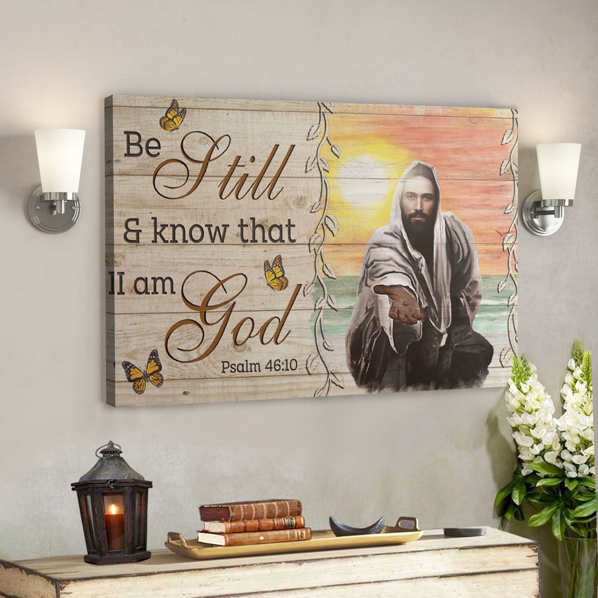 Take Jesus’s Hand – Be Still And Know That I Am God – Bible Verse Canvas – Scripture Canvas Wall Art