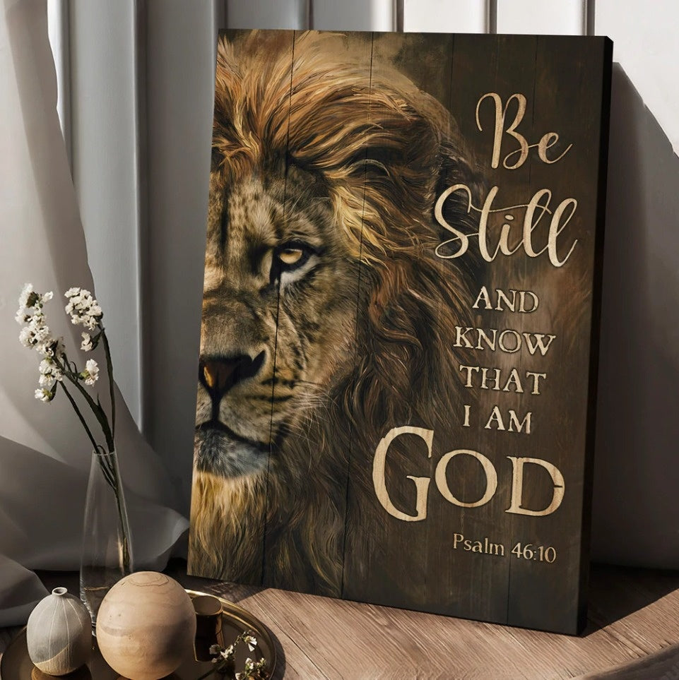 The Amazing Lion Painting Be Still And Know That I Am God Canvas Wall Art – Christian Wall Posters – Religious Wall Decor