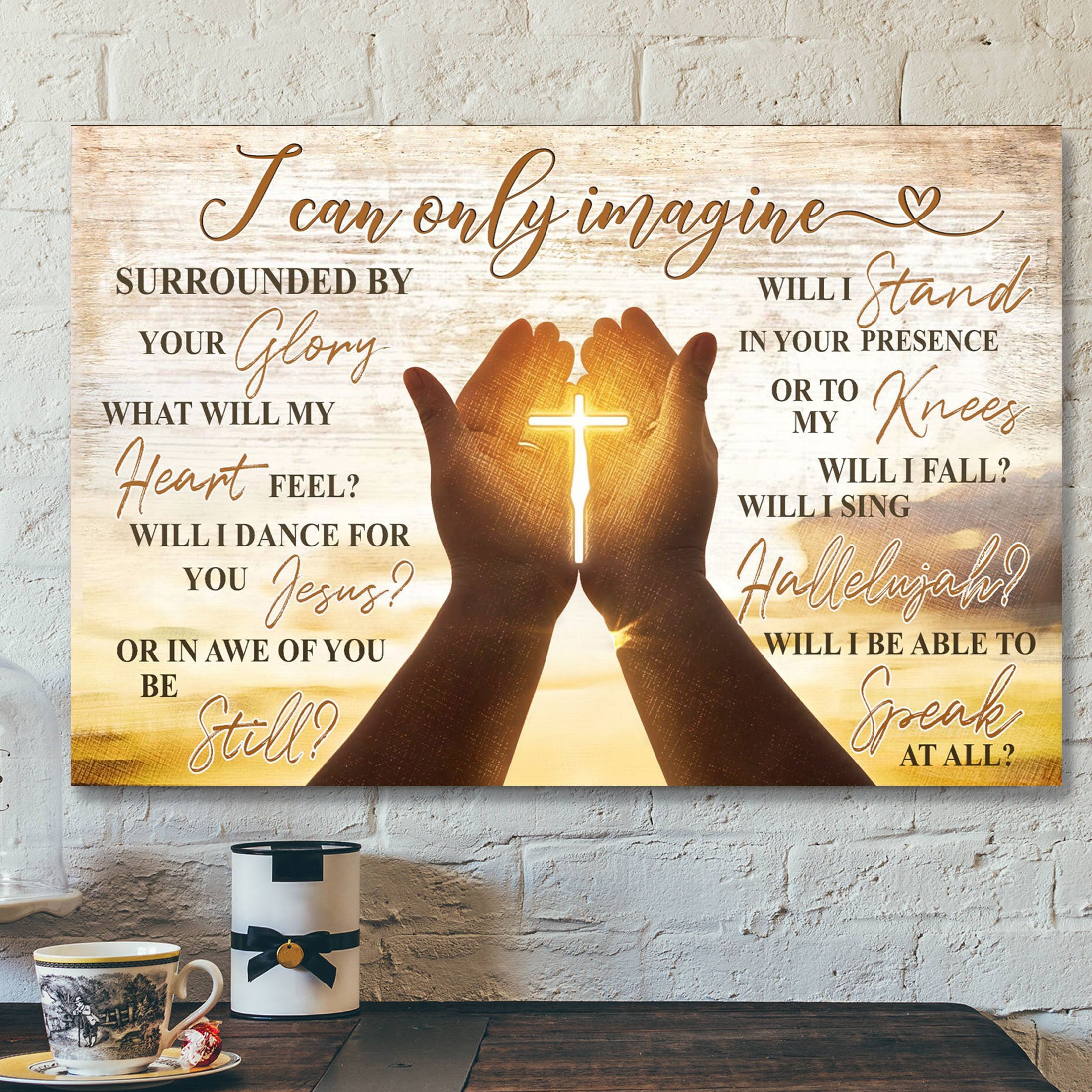 The Cross On Hands – I Can Only Imagine – Bible Verse Canvas – Scripture Canvas Wall Art