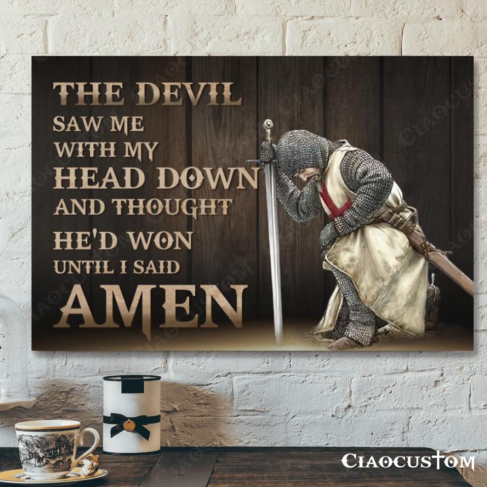 The Devil Saw Me With My Head Down 1 – Christian Warrior Canvas Wall Art