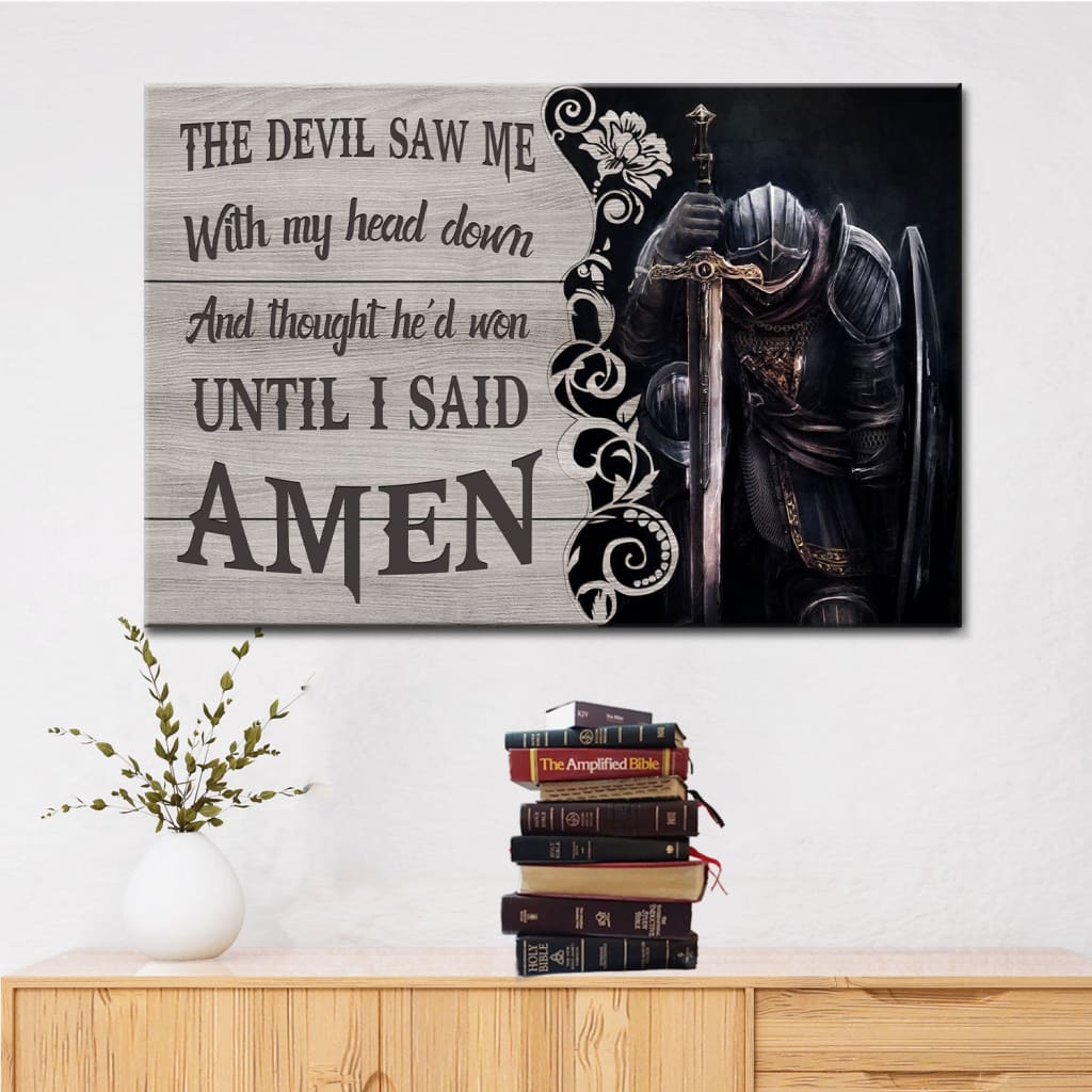 The Devil Saw Me With My Head Down Knight Kneeling Wall Art Canvas – Religious Wall Decor