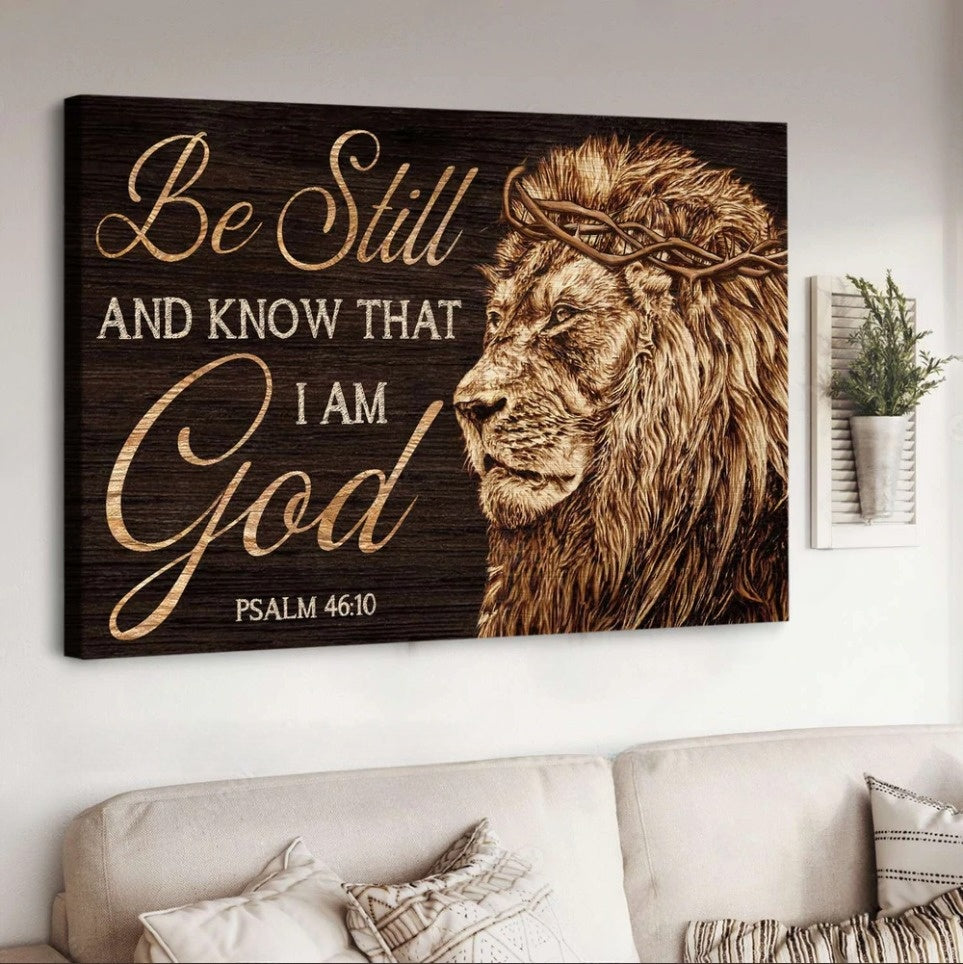 The Lion Of Judah Be Still And Know That I Am God Canvas Wall Art – Christian Poster – Religious Wall Decor