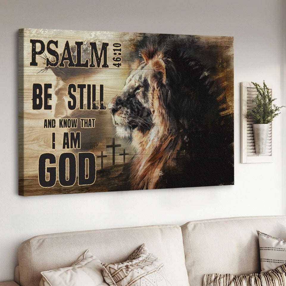 The Lion Of Judah Jesus Be Still And Know That I Am God Canvas Wall Art – Jesus Canvas Pictures – Christian Wall Posters