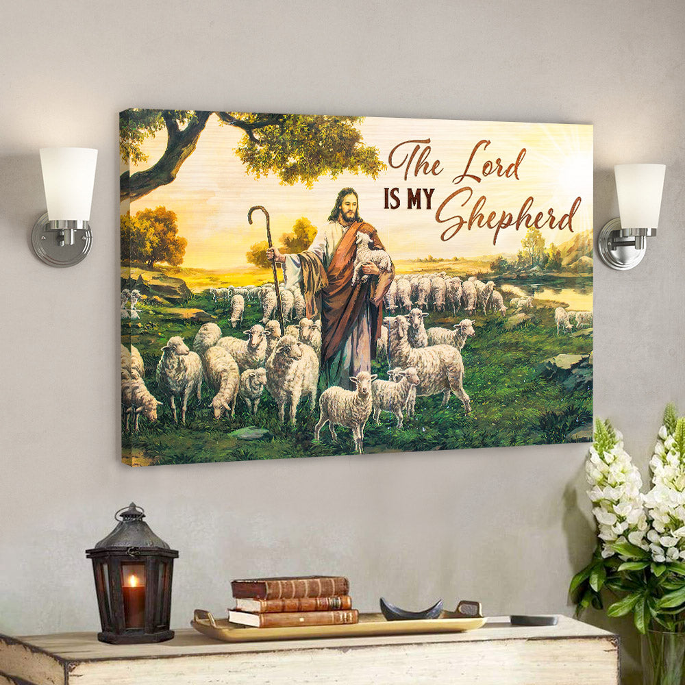 The Lord Is My Shepherd – Jesus Canvas – Christian Canvas Prints – Bible Verse Canvas – Faith Canvas