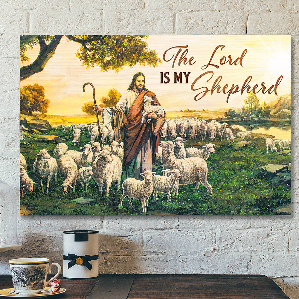 The Lord Is My Shepherd – Jesus Canvas – Christian Canvas Prints – Bible Verse Canvas – Faith Canvas