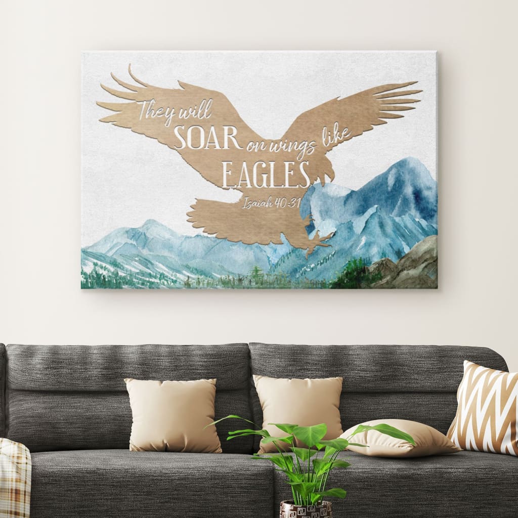 They Will Soar On Wings Like Eagles Isaiah 4031 Bible Verse Wall Art Canvas – Religious Wall Decor