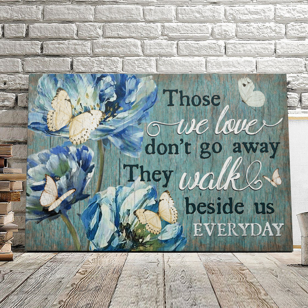 Those We Love Don’t Go Away – Buttetfly And Flower – Christian Canvas Prints – Faith Canvas – Bible Verse Canvas