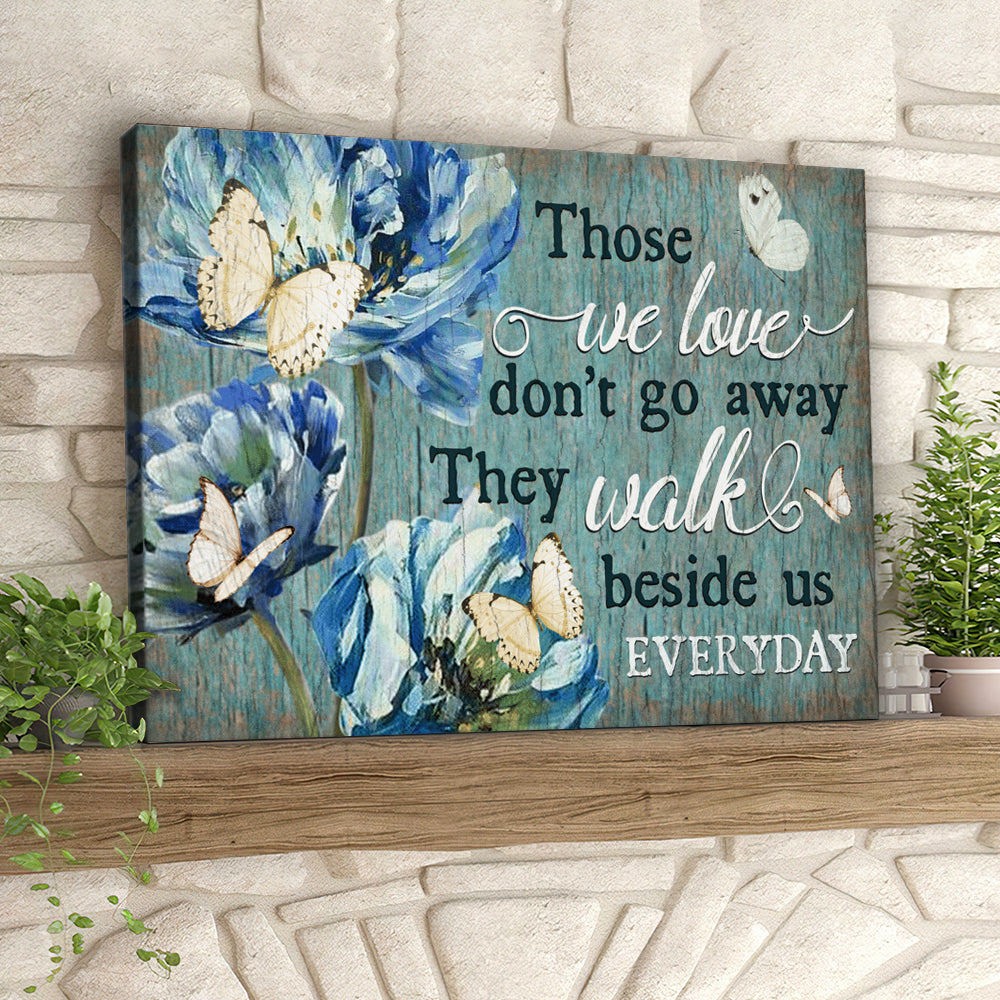 Those We Love Don’t Go Away – Buttetfly And Flower – Christian Canvas Prints – Faith Canvas – Bible Verse Canvas