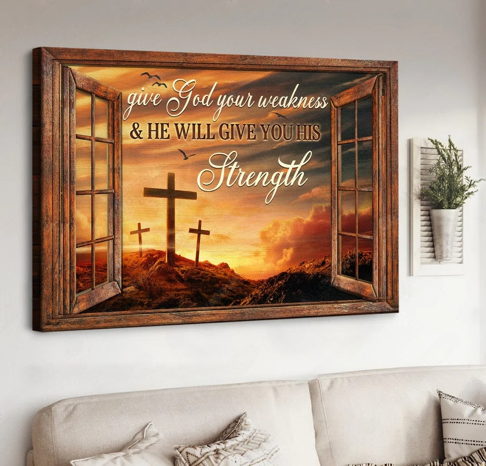 Three Wooden Crosses Heaven Sky Give God Your Weakness Canvas Wall Art – Christian Poster – Religious Wall Decor