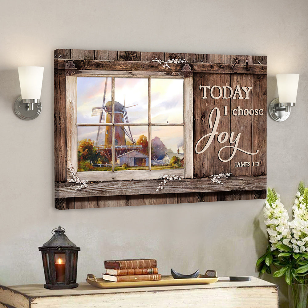 Today I Choose Day Joy 1 James 1:2 – Bible Verse Canvas – Scripture Canvas Wall Art