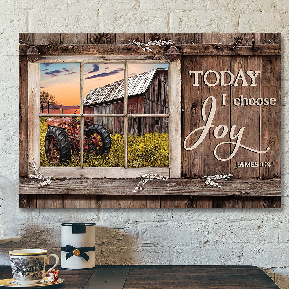 Today I Choose Day Joy 11 James 1:2 – Bible Verse Canvas – Scripture Canvas Wall Art