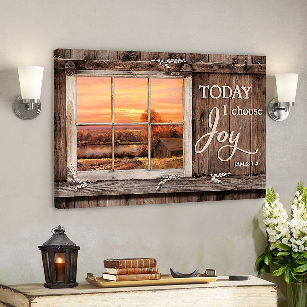 Today I Choose Day Joy 13 James 1:2 – Bible Verse Canvas – Scripture Canvas Wall Art