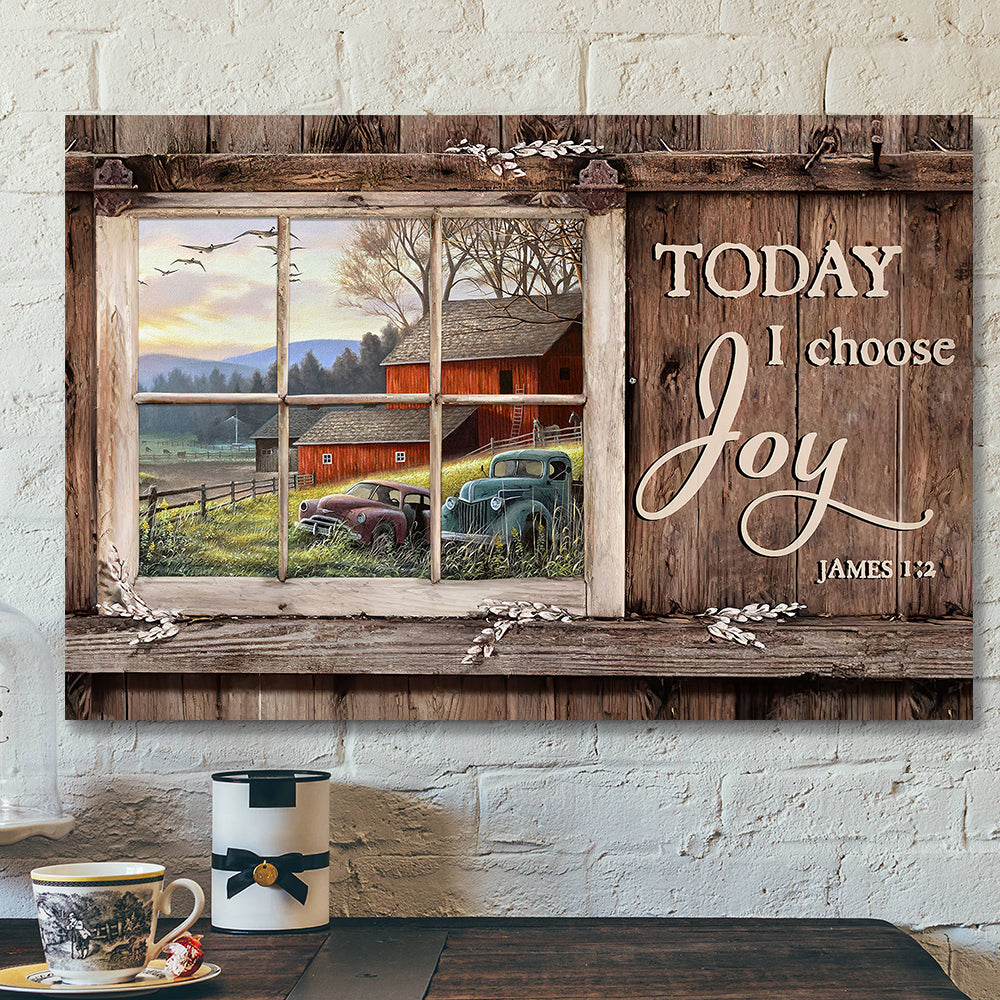 Today I Choose Day Joy 18 James 1:2 – Bible Verse Canvas – Scripture Canvas Wall Art