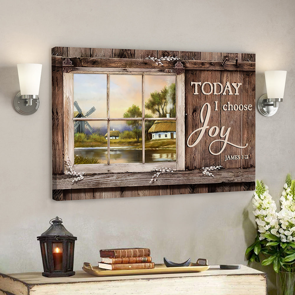 Today I Choose Day Joy 3 James 1:2 – Bible Verse Canvas – Scripture Canvas Wall Art