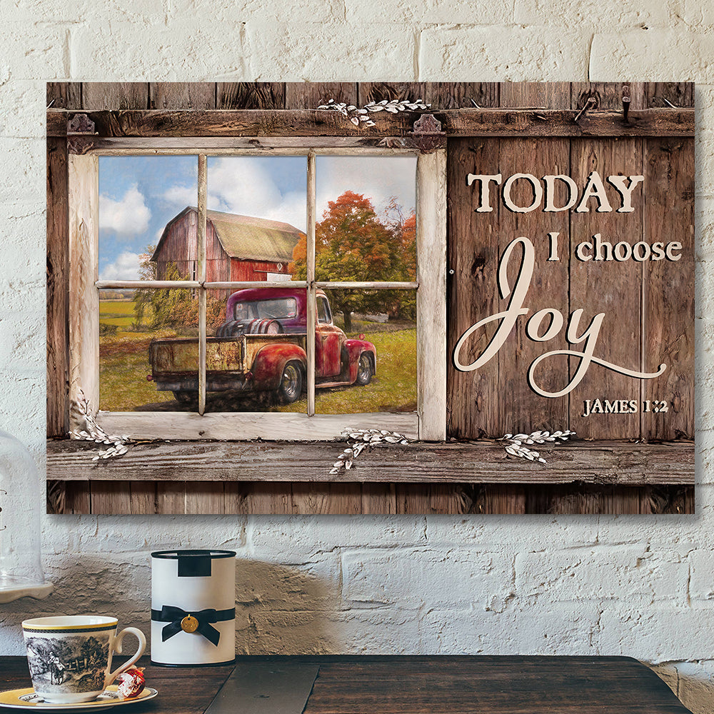 Today I Choose Day Joy 9 James 1:2 – Bible Verse Canvas – Scripture Canvas Wall Art