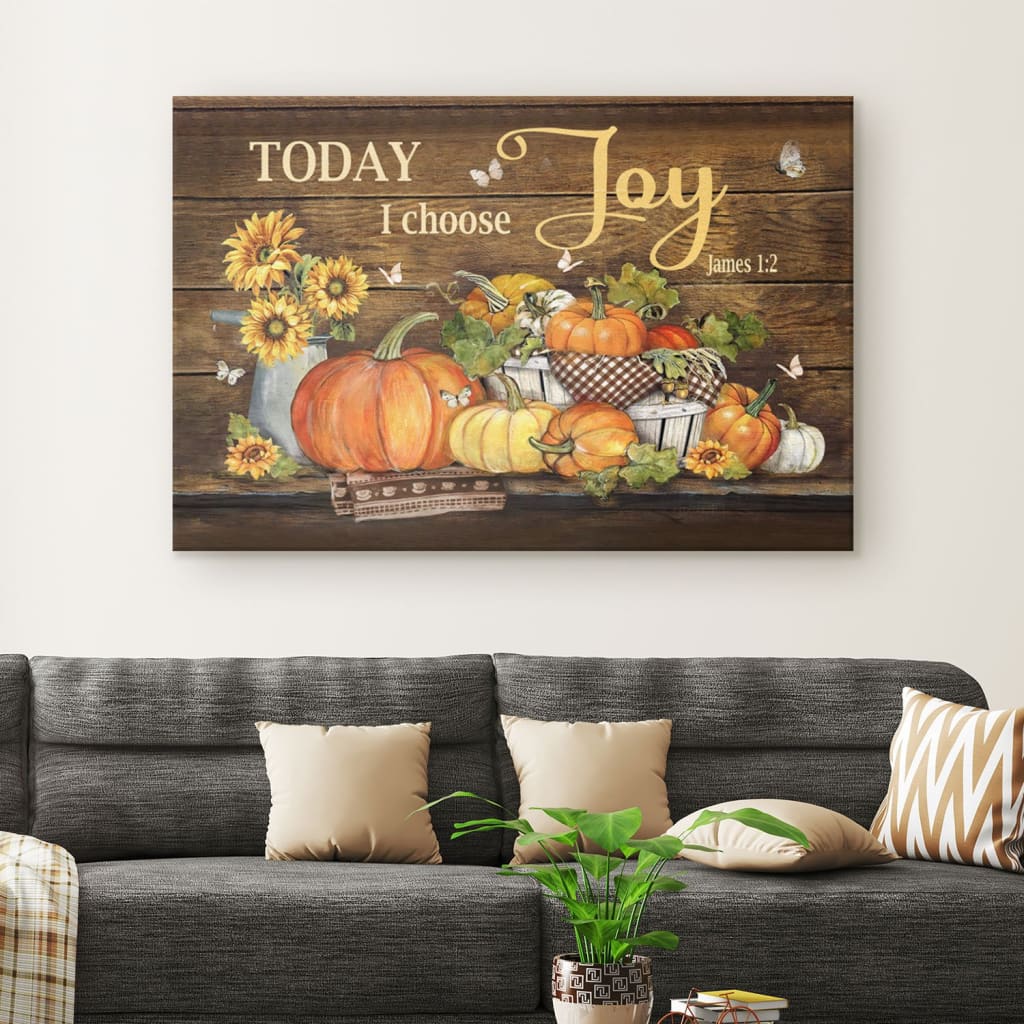 Today I Choose Joy James 12 Pumpkin Autumn Wall Art Canvas – Religious Wall Decor