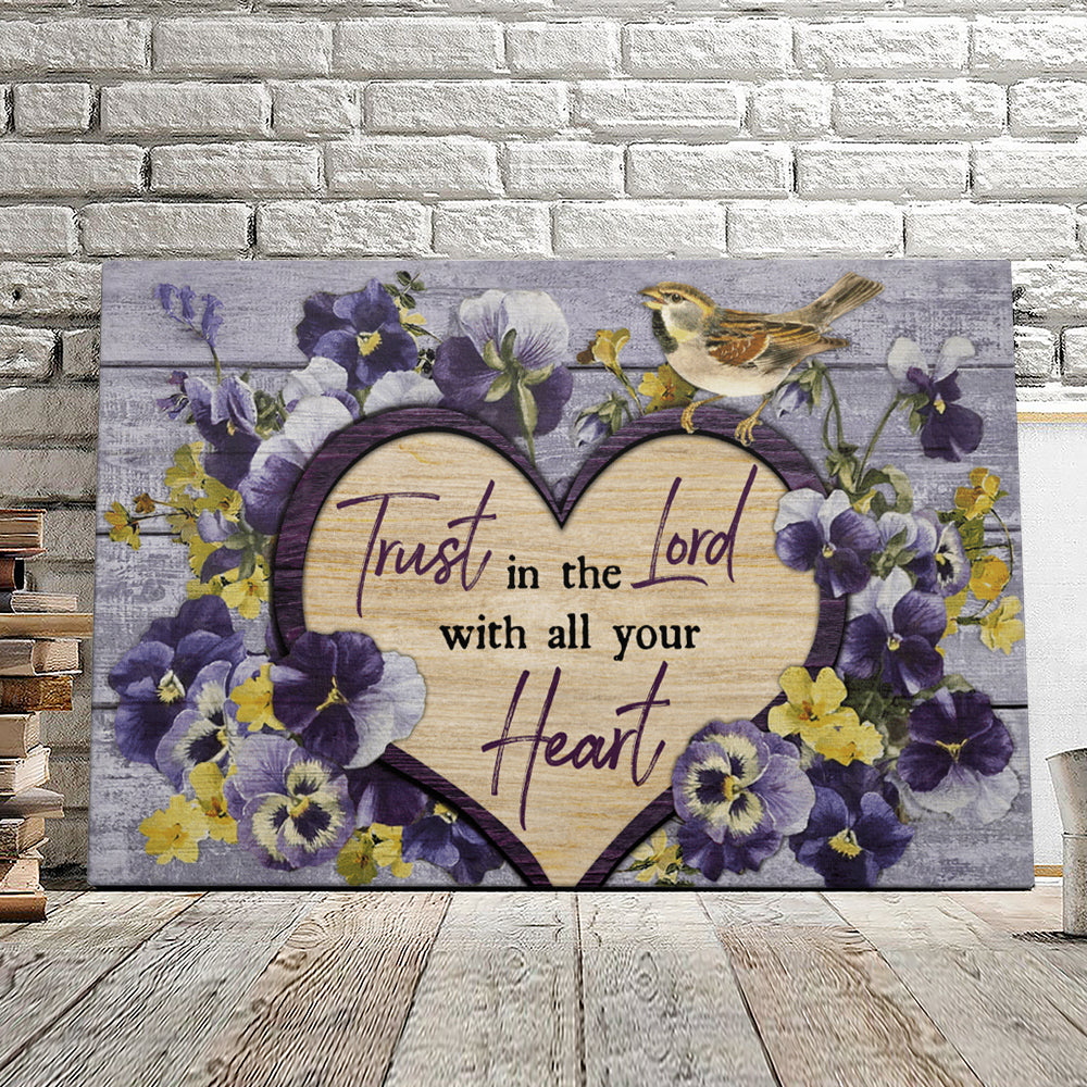 Trust In The Lord With All You Heart – Christian Canvas Prints – Faith Canvas – Bible Verse Canvas