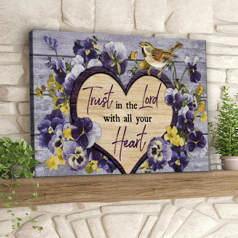 Trust In The Lord With All You Heart – Christian Canvas Prints – Faith Canvas – Bible Verse Canvas