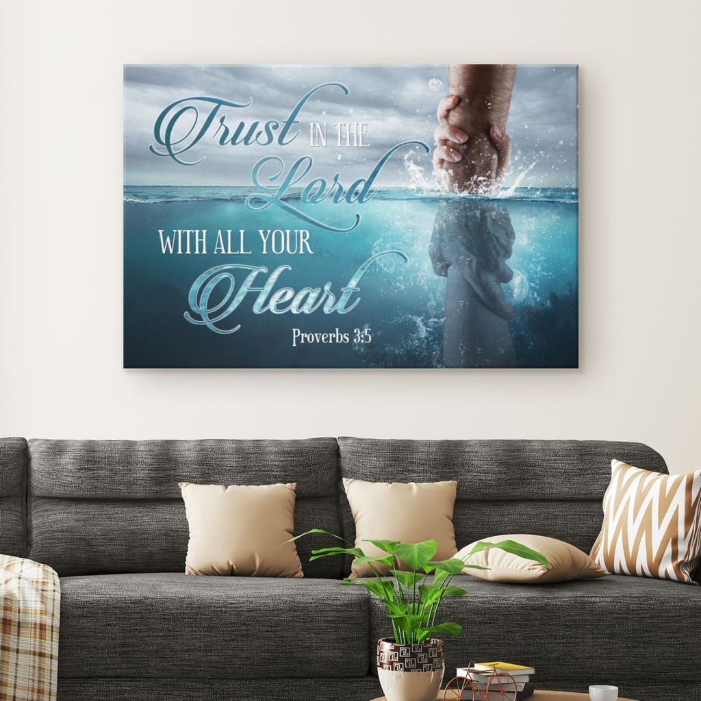 Trust In The Lord With All Your Heart Proverbs 35 Canvas Print Bible Verse Wall Art