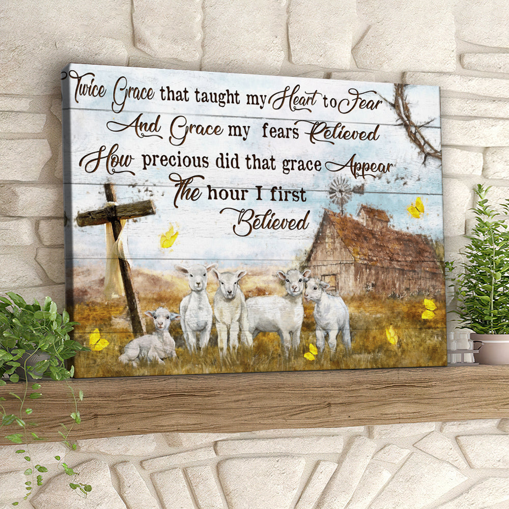 Twice Grace That Taught My Heart To Fear – Lamb And Cross – Christian Canvas Prints – Faith Canvas – Bible Verse Canvas