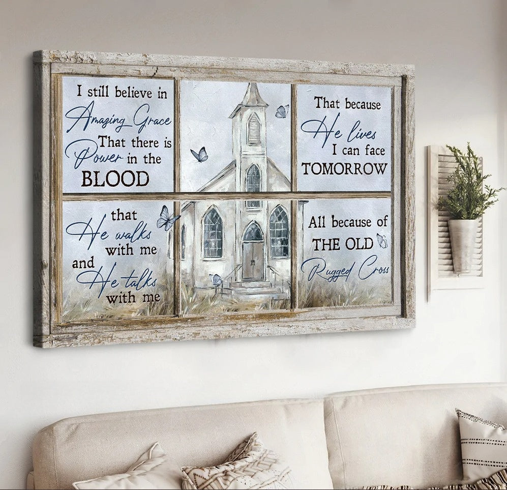 Vintage Church I Still Believe In Amazing Grace Canvas Wall Art – Christian Poster – Religious Wall Decor