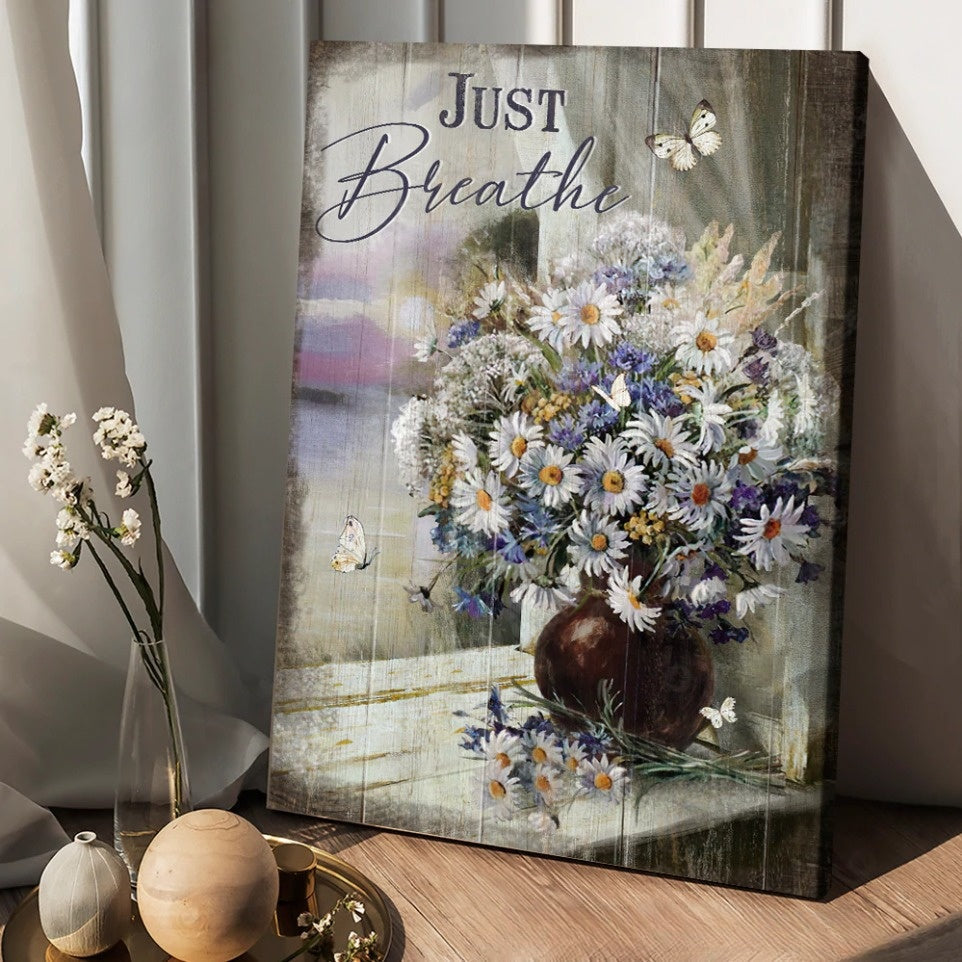 Vintage Daisy Vase Jesus Just Breathe Canvas Wall Art – Christian Wall Posters – Religious Wall Decor