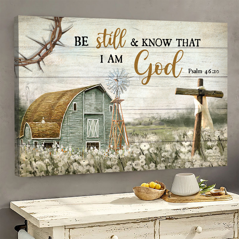 Vintage Farm Painting Wooden Cross Be Still And Know That I Am God Canvas Wall Art – Christian Poster – Religious Wall Decor