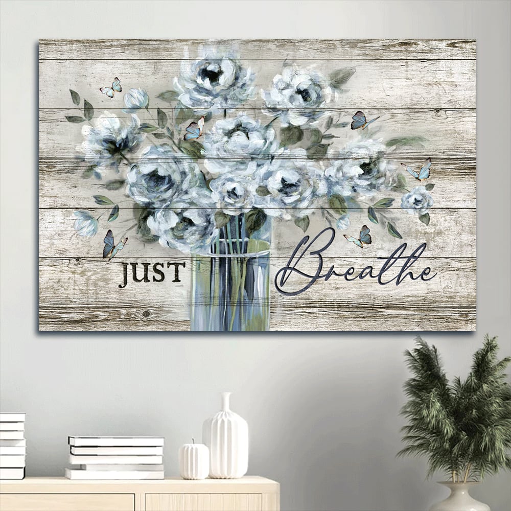 Vintage Flower Vase Blue Butterfly Just Breathe Canvas Wall Art – Christian Wall Decor