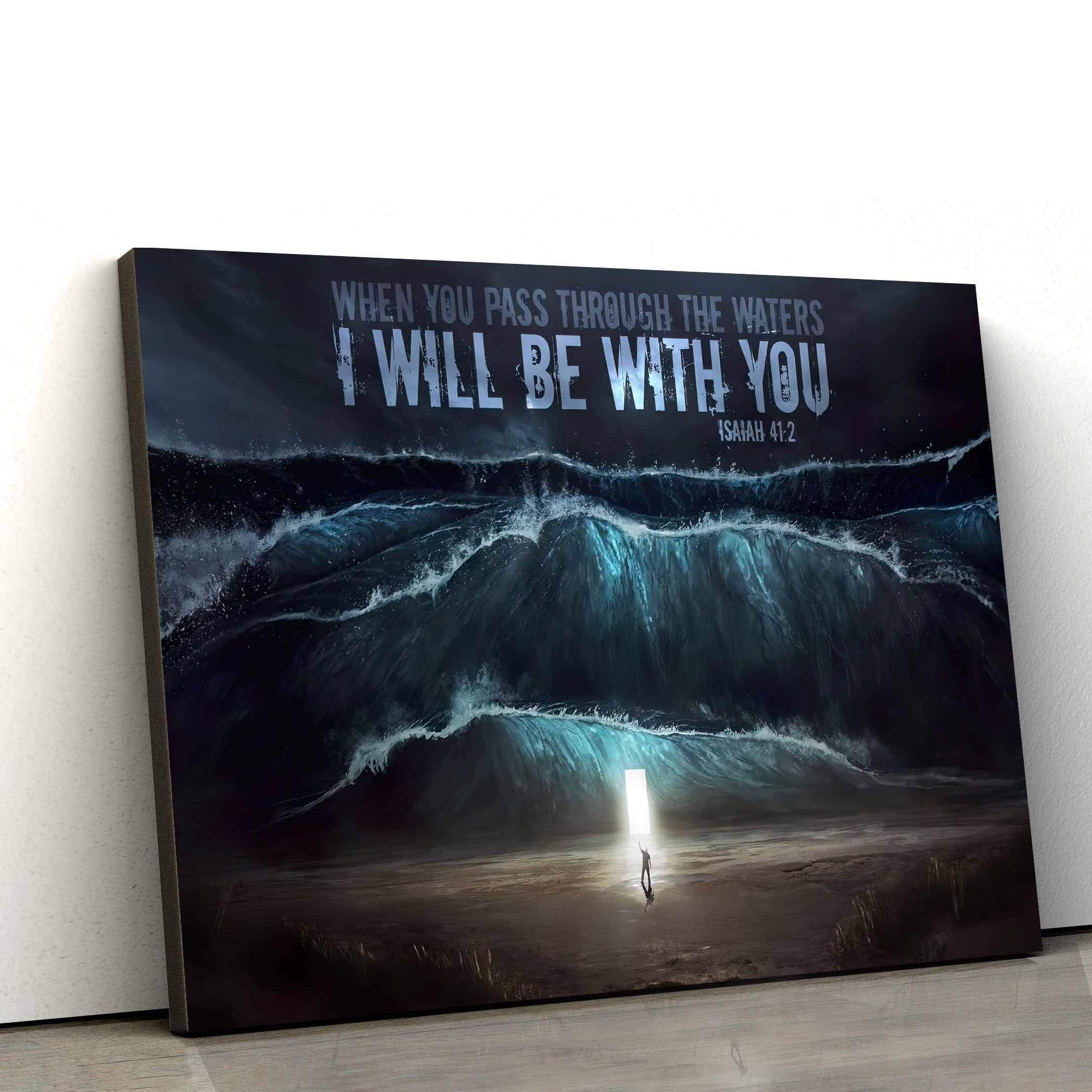 When You Pass Through The Waters I Will Be With You Isaiah 41 2 Religious Wall Art Canvas