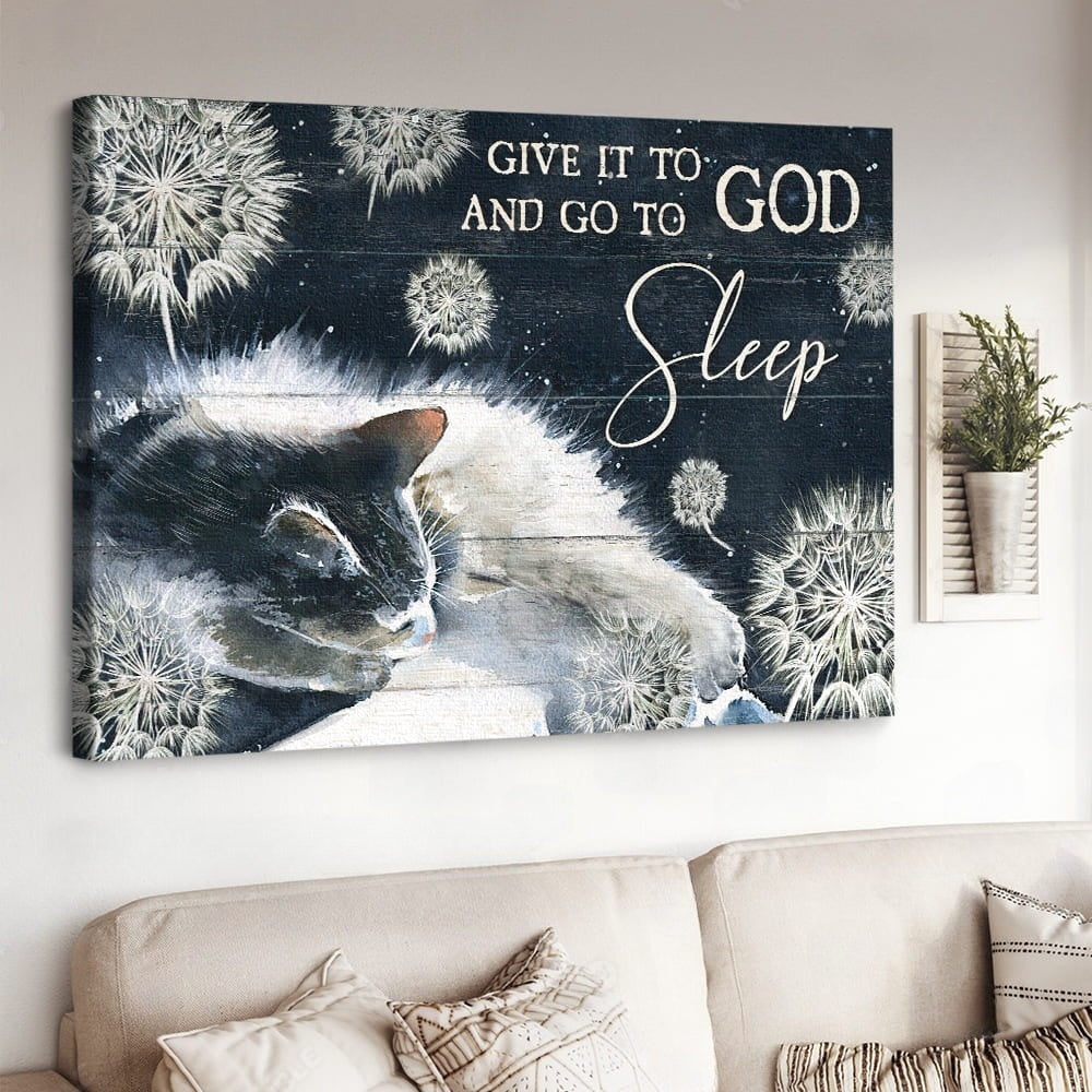 White Cat Dandelion Give It To God And Go To Sleep Canvas Wall Art – Christian Poster – Religious Wall Decor