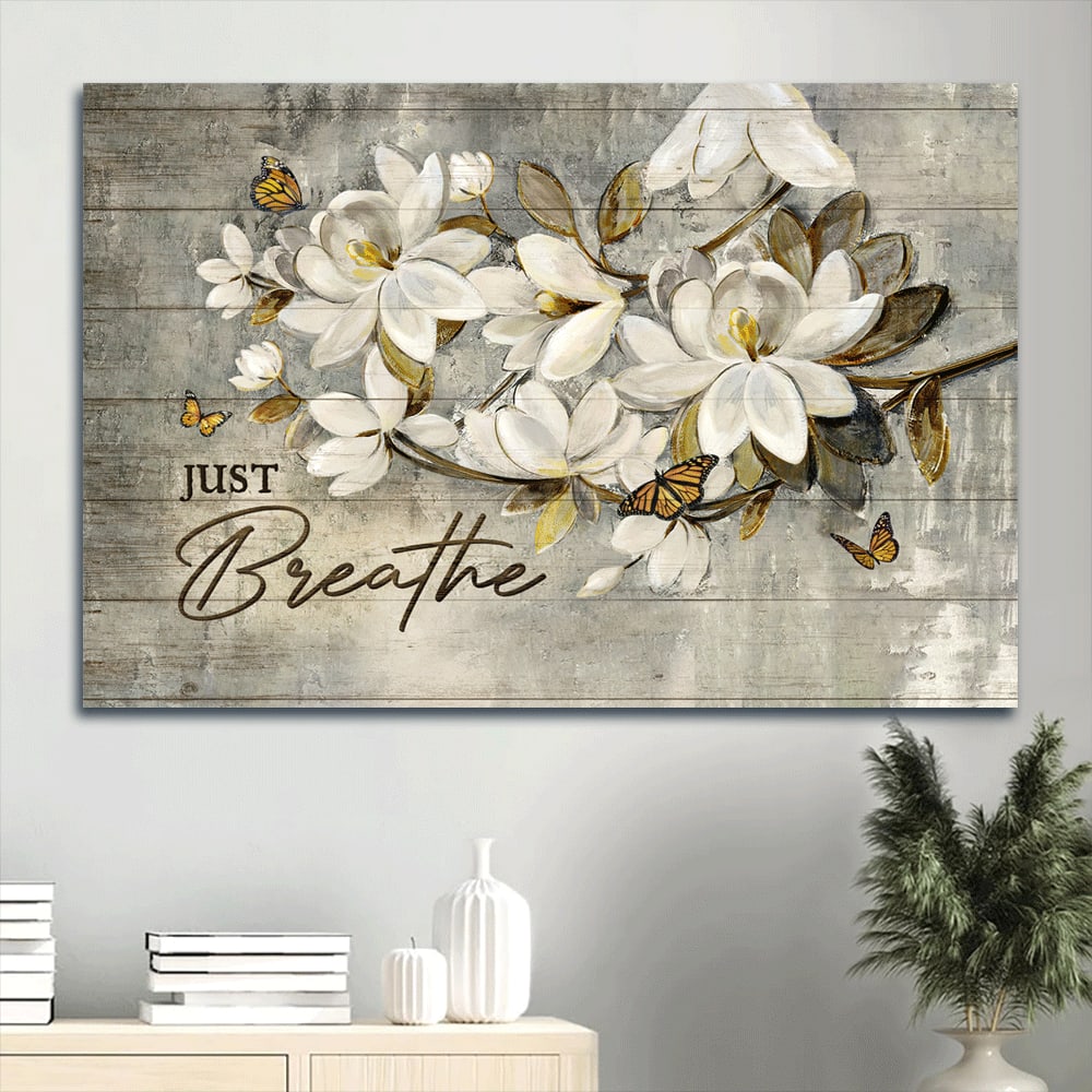 White Flower Painting Monarch Butterfly Just Breathe Canvas Wall Art – Christian Wall Decor