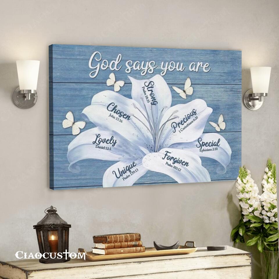 White Lily God Says You Are – Canvas Wall Art – Christian Canvas Prints – Faith Canvas – Bible Verse Canvas